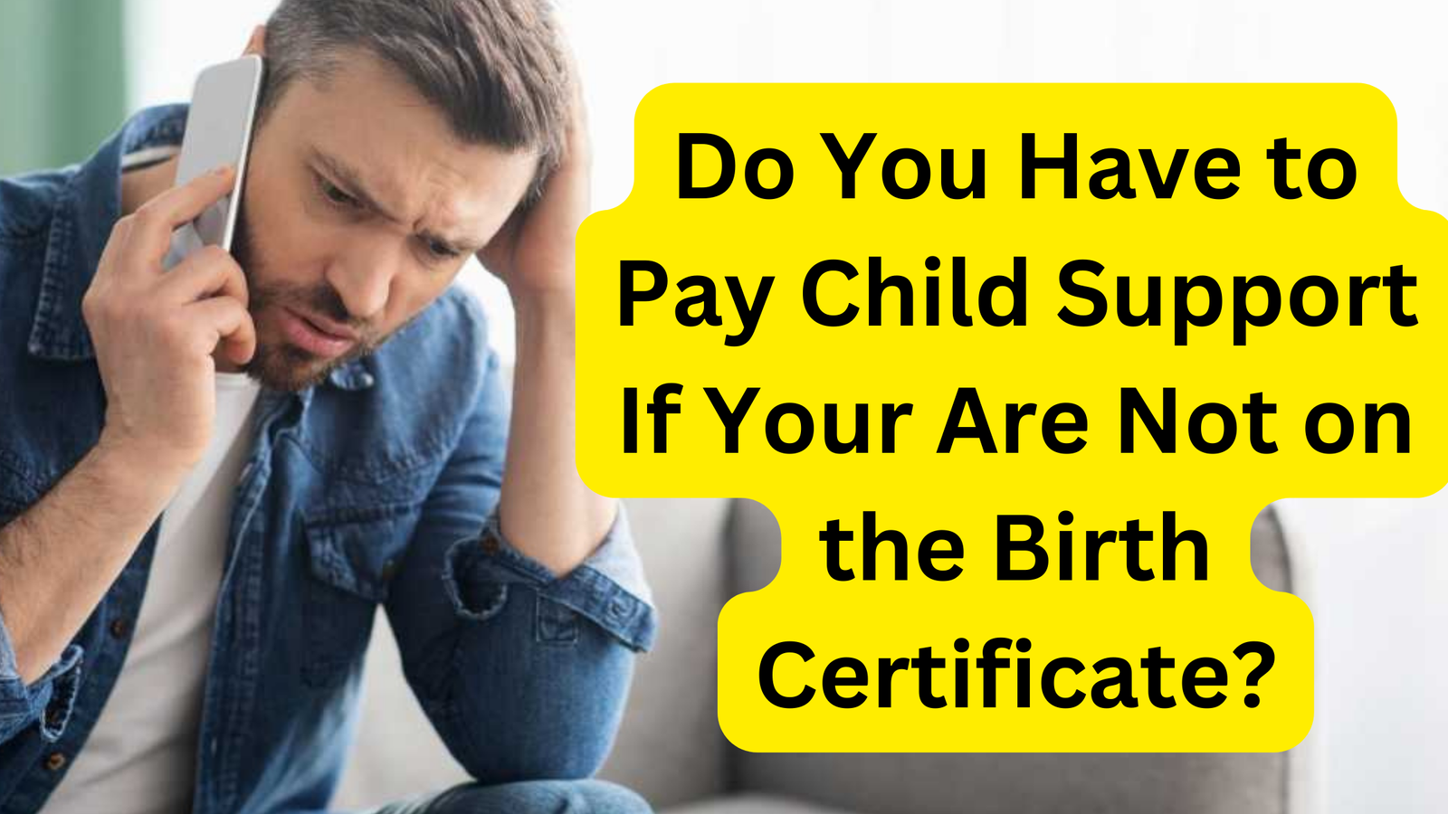 Do You Have to Pay Child Support If Your Are Not on the Birth Certificate