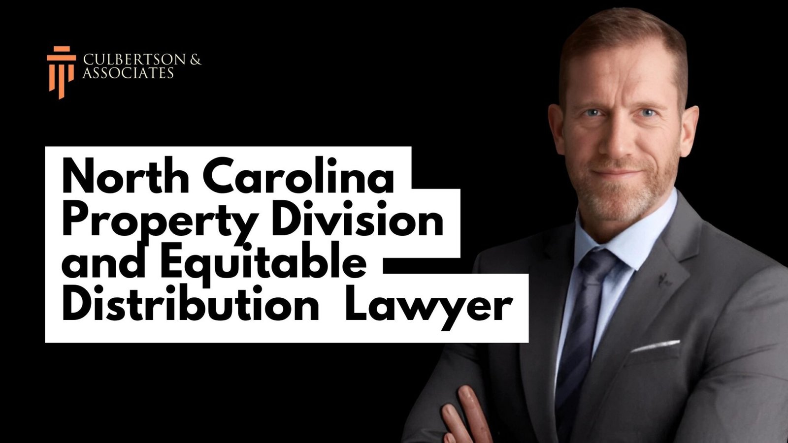 North Carolina Property Division and Equitable Distribution Lawyer