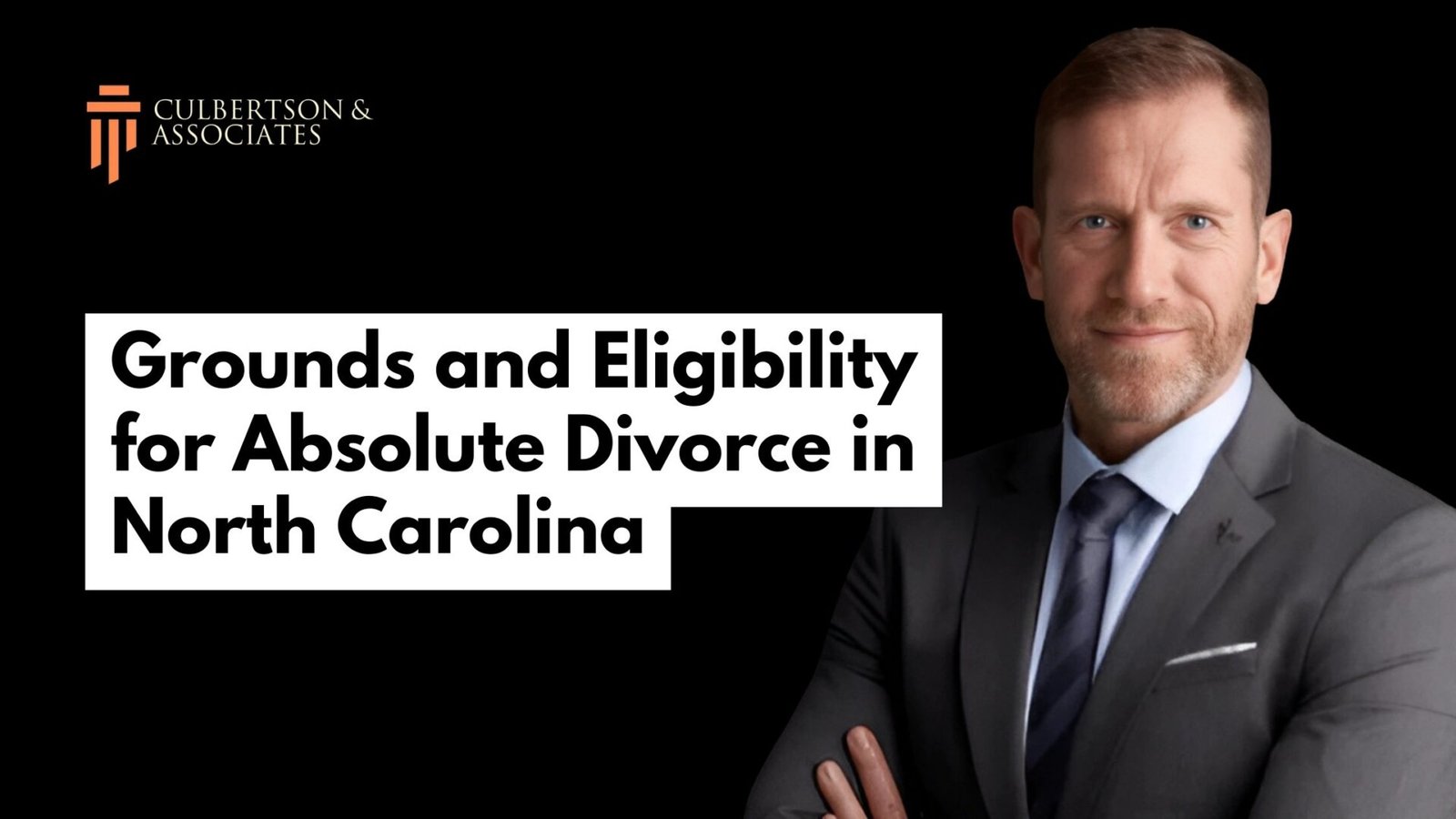 Grounds and Eligibility for Absolute Divorce in North Carolina ...